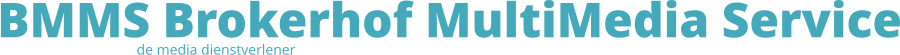 BMMS Brokerhof MultiMedia Service de media dienstverlener